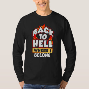 T-shirt Retour En Enfer Où Je Suis