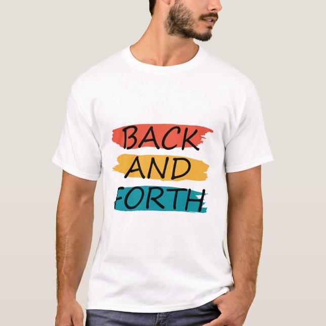T-SHIRT RETOUR ET AVANCE (Devant)