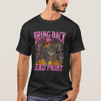 T-shirt Retourner la peinture au plomb Mème de chat drôle 