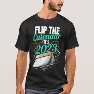 T-shirt Retourner le calendrier C'est 2023