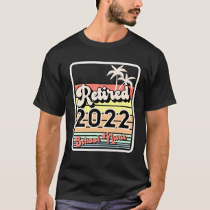 T-shirt Retraité 2022 Cadeau de retraite des infirmières d
