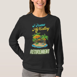 T-shirt Retraite 2022 J'Ai Trouvé Mon Appelant Drôle Humou