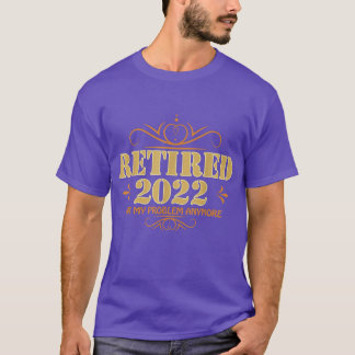 T-shirt Retraité 2022, RetraitePour Hommes Et Femmes, Funn