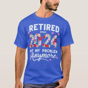 T-shirt Retraité 2024 Drôle Retraite Pour Femmes 2024 Flor