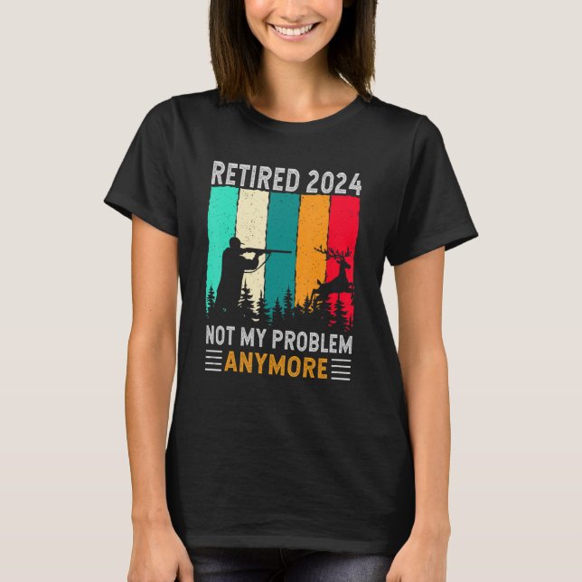 T-shirt Retraité 2024 Pas mon problème Plus de retraite H (Devant)