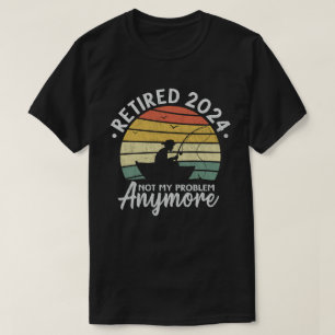 T-shirt Retraité 2024 Pas mon problème Plus drôle Pêche