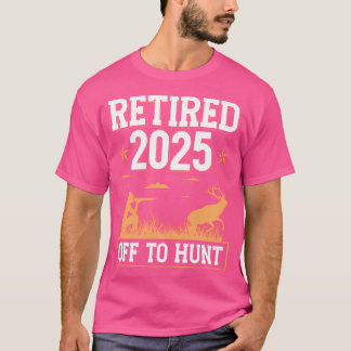 T-shirt Retraité 2025 En route pour la chasse Chasse Retra