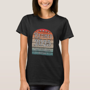 T-shirt Retraité 2025 Plus Mon Problème Pour Les Collègues