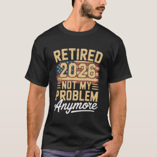 T-shirt Retraité 2026 Plus Mon Problème Drapeau US Rétro