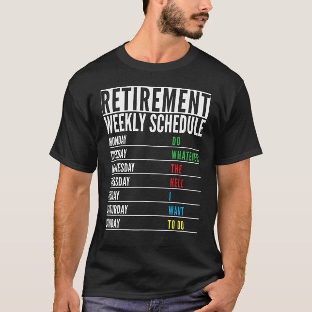T-shirt Retraité actuel Funny Retraite Horaire hebdomadair (Devant)