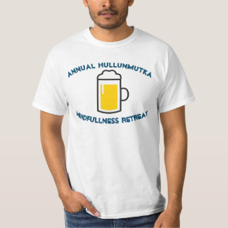 T-shirt Retraite annuelle de la conscience de Hullunmutka