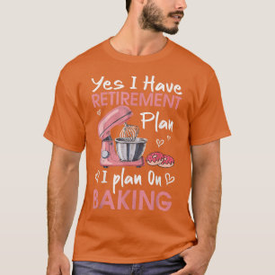 T-shirt Retraité Baker Baking Retraite Retraite Retraite R