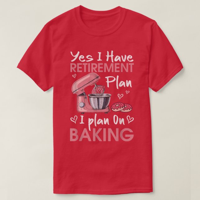 T-shirt Retraité Baker Baking Retraite Retraite Retraite R (Design devant)