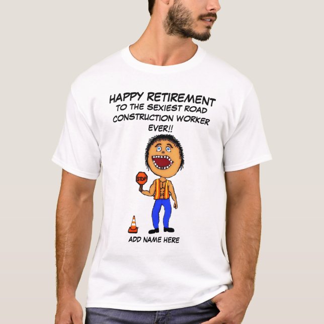 T-shirt Retraite des travailleurs de la construction routi (Devant)