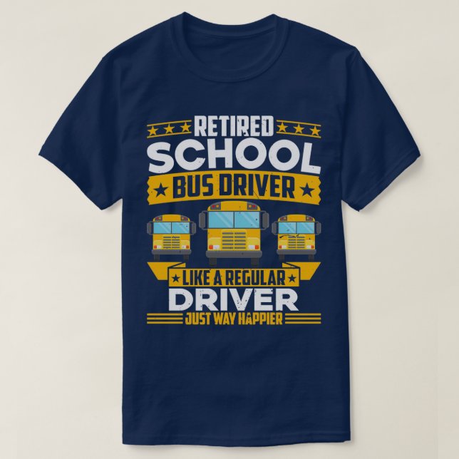 T-shirt Retraite du conducteur d'autobus scolaire à la ret (Design devant)