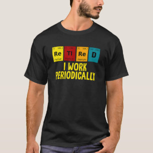 T-shirt Retraité Je Travaille Périodiquement Retraite Humo