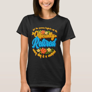 T-shirt Retraité Laisser Le Voyage Commencer Chaque Jour S