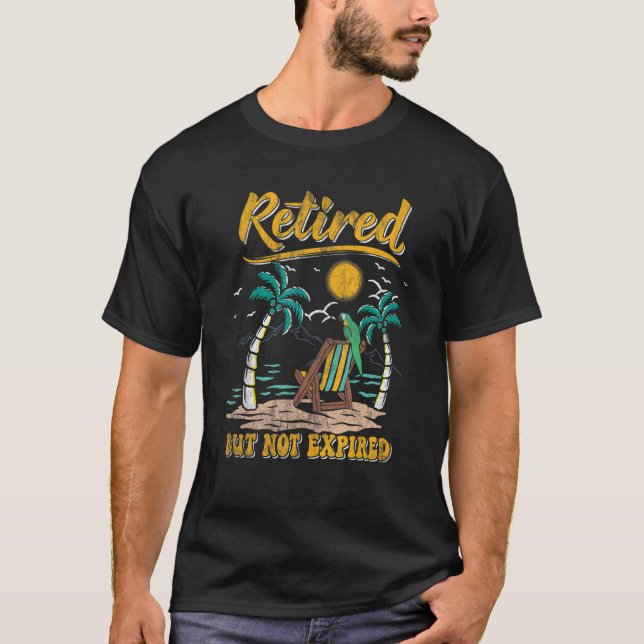 T-shirt Retraite Mais Non Expirée Retraite (Devant)