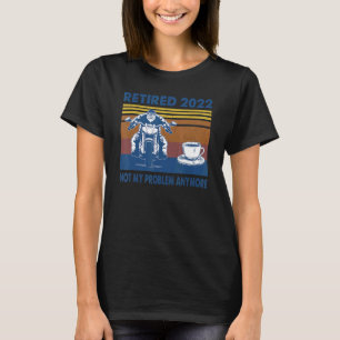 T-shirt Retraité Pas Mon Problème Plus De Retraite Biker C