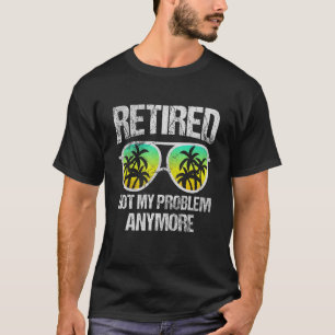 T-shirt retraité pas mon problème plus Vintage retraités