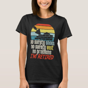 T-shirt Retraité Pour La Retraite Du Travailleur De La Con