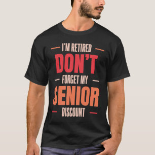 T-shirt Retraite Retraitée N'oubliez pas mon rabais pour a