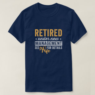 T-shirt retraité sous la nouvelle direction, voir femme p
