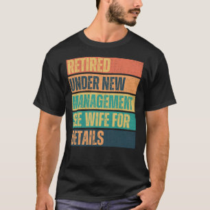 T-shirt Retraité sous nouvelle direction, Funny Mens