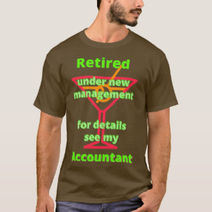 T-shirt Retraité sous nouvelle direction pour plus de déta