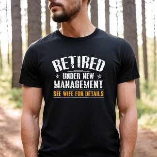 T-shirt Retraité sous nouvelle direction Voir détails de l
