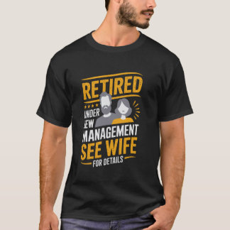 T-shirt Retraité sous nouvelle direction Voir femme pour d