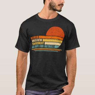 T-shirt Retraité sous nouvelle direction Voir la femme pou