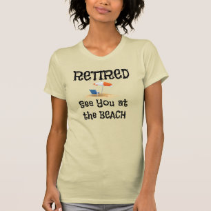 T-shirt Retraité—Voir à la plage