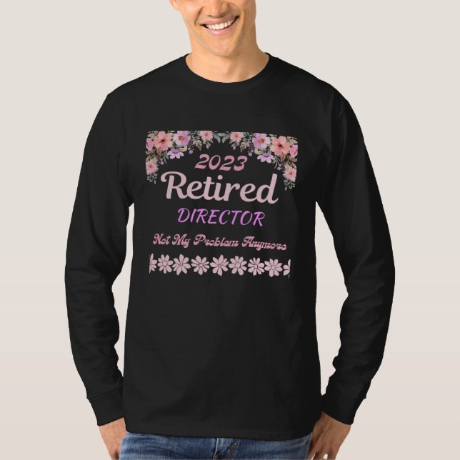 T-shirt Retraitée 2023 Retraite de directrice pour femmes (Devant)