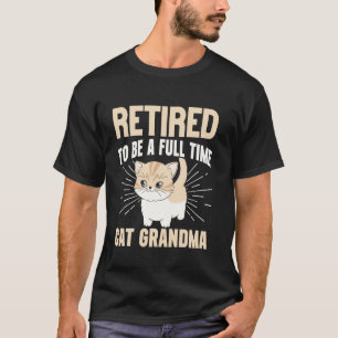 T-shirt Retraitée pour être une grand-mère de chat à plein