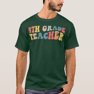T-shirt Retro 4e année Enseignant Funny 4e année Retour à