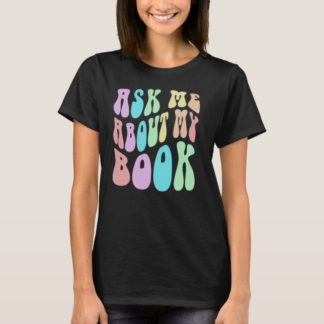 T-shirt Retro ASK ME About MY LIVRE Published Author Event (Devant)
