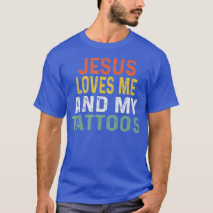T-shirt Retro attoo Lover Cadeaux Jésus M'aime et mon tatt