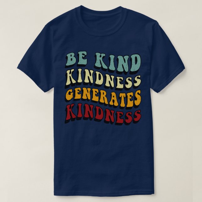 T-shirt Retro Be Kind Kindness génère de la gentillesse (Design devant)