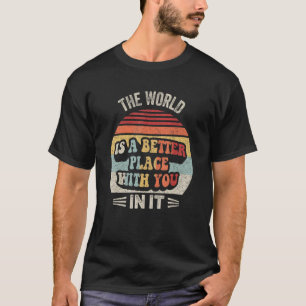 T-shirt Retro Branché Le Monde Est Un Meilleur Endroit Pou