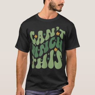 T-shirt Retro Cant Pinch Ce Da Amusant Clovers St patrick