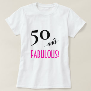 T-shirt Retro Chic 50 et FABULOUS ! Rose chaud personnalis
