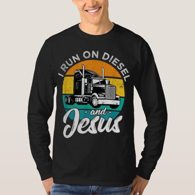 T-shirt Rétro Christian Truck Driver I Run On Diesel And J (Devant)