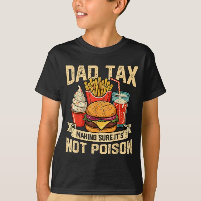 T-shirt Retro Dad Tax Making Sure It's Not Ison Funny Fath (Devant)
