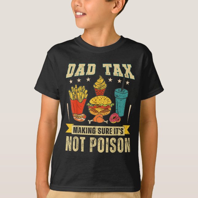 T-shirt Retro Dad Tax Making Sure It's Not Ison Funny Fath (Devant)