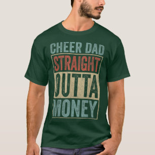 T-shirt Retro Design Cheer Papa Straight Outta Money