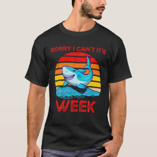 T-shirt Rétro Désolé je ne peux pas c'est la semaine Drôle