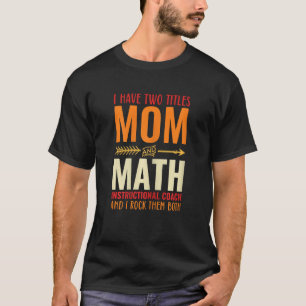 T-shirt Rétro Deux Titres Et Math Instructional Coach Mama