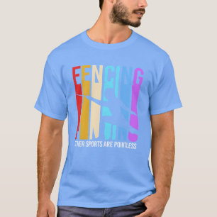 T-shirt Retro drôle escrime Autres sports sont vains fri