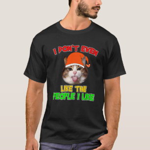 T-shirt Retro Drôle Je n'aime même pas les gens que j'aime